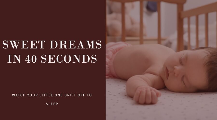 How to Put a Baby to Sleep in 40 Seconds