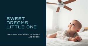 Read more about the article Why Do Babies Like Ceiling Fans: Top Reasons