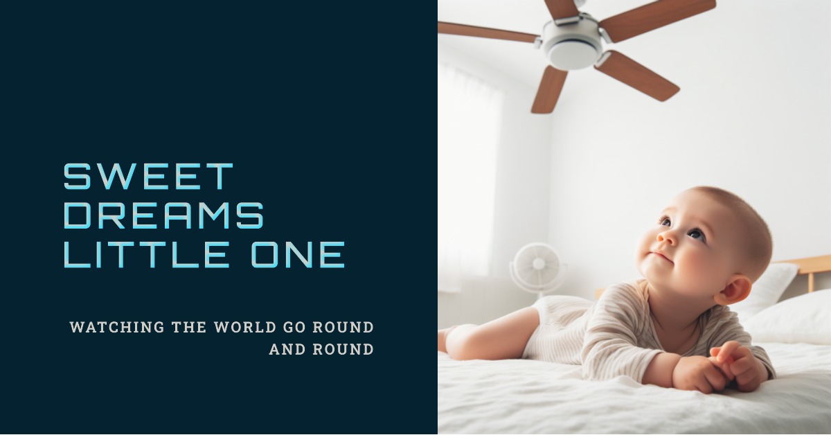 You are currently viewing Why Do Babies Like Ceiling Fans: Top Reasons