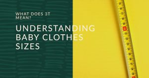 Read more about the article What Does 3T Mean in Baby Clothes: Know the Meaning