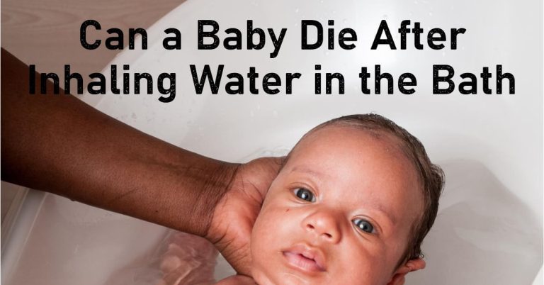 Can a Baby Die After Inhaling Water in the Bath