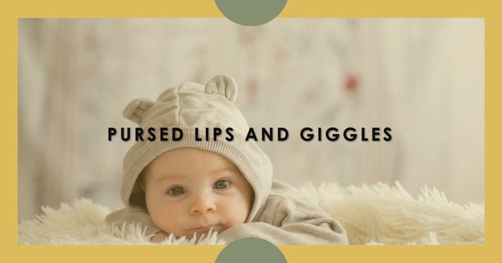 Why Do Babies Make Pursed Lips 
