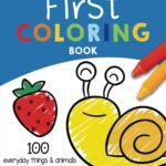 Colorful Beginnings: A Review of The Creative Toddler’s First Coloring Book