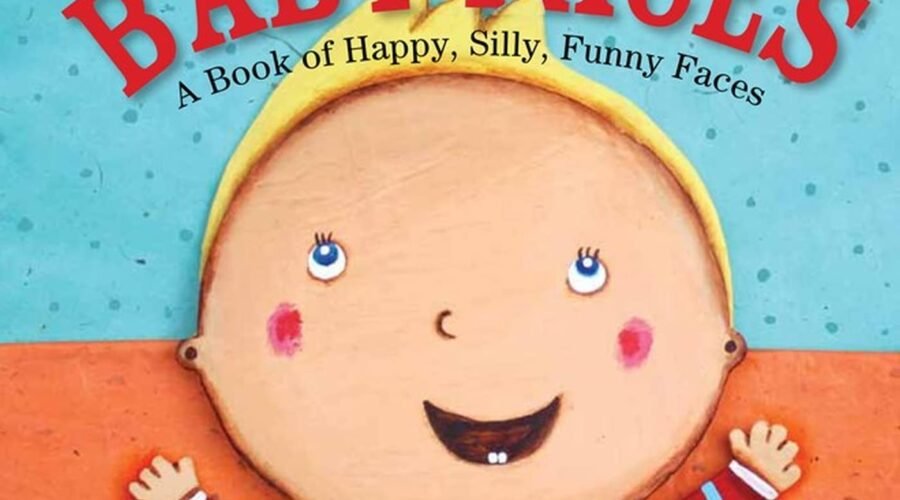 Baby Faces: The Ultimate Indestructible Adventures in Smiles!