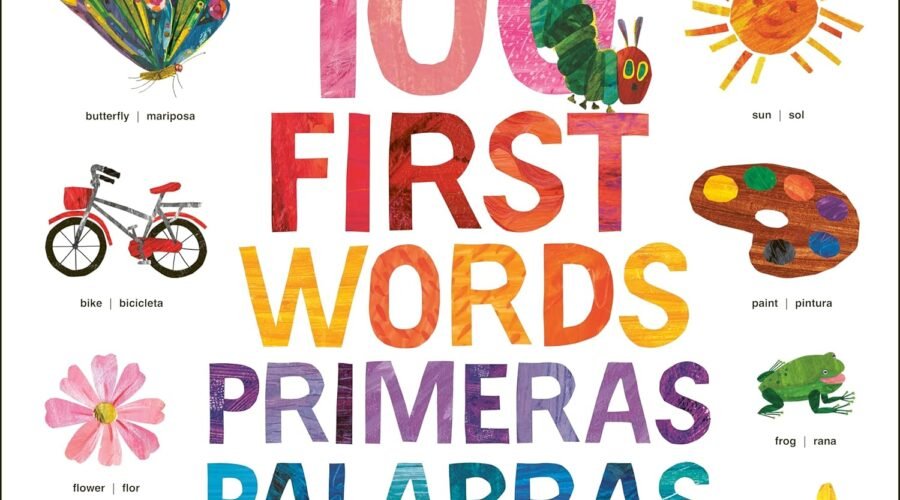 Crawl into Language: A Review of The Very Hungry Caterpillar's First 100 Words