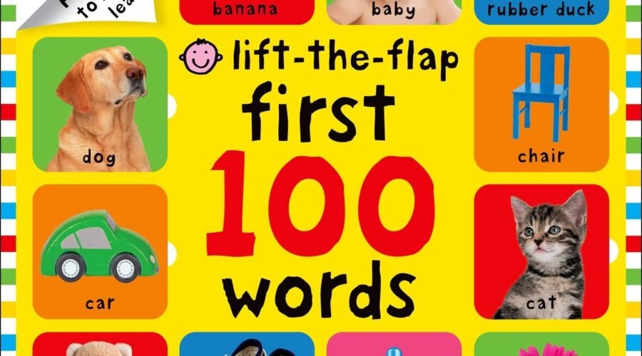Delightful Discoveries: Exploring the First 100 Words with Fun Flaps!