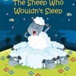 Dreamland Dilemmas: A Review of The Sheep Who Wouldn’t Sleep
