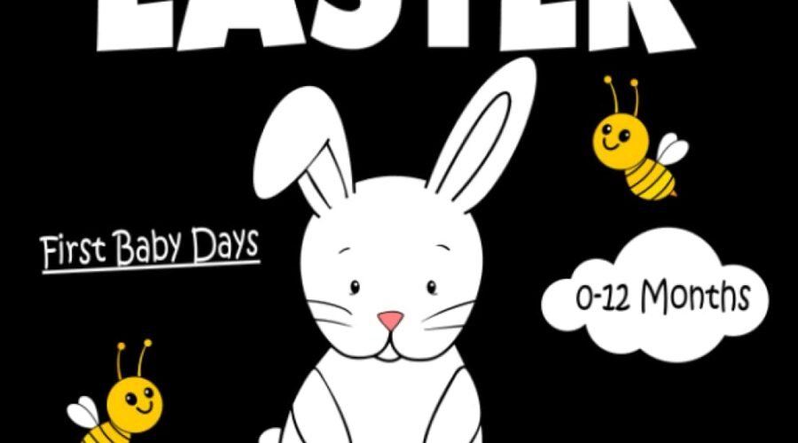 Easter Adventures: A Magical First Book for Your Little One
