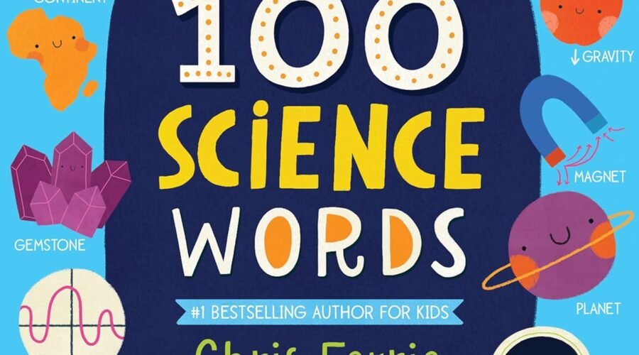 Exploring Science: A Toddler's Journey Through 100 Fun Words!