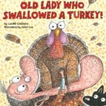 Gobble Up the Fun: A Review of “There Was an Old Lady Who Swallowed a Turkey!”