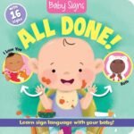 Little Hands, Big Ideas: A Review of Baby Signs: All Done!