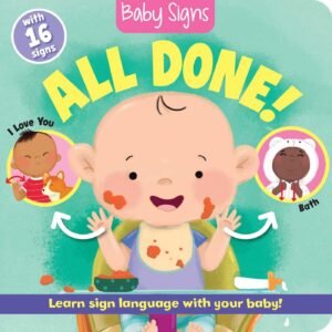 Read more about the article Little Hands, Big Ideas: A Review of Baby Signs: All Done!