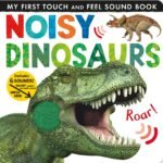Roaring Fun: A Review of Noisy Dinosaurs!