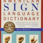 Signing Success: A Journey Through the American Sign Language Dictionary, Third Edition