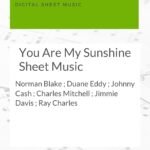 Sunshine Melodies: A Heartfelt Review of “You Are My Sunshine” Sheet Music