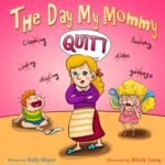 When Mommies Take a Break: A Fun-Filled Adventure in Rhymes!