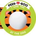 Zoo Adventures in Reflections: A Review of Peek-A-Boo, I Love You! At The Zoo!