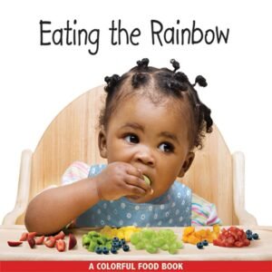 Read more about the article A Colorful Journey: Exploring “Eating the Rainbow” for Little Foodies