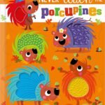 A Prickly Adventure: Exploring Never Touch the Porcupines