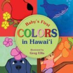 Aloha to Colorful Beginnings: A Review of Baby’s First Colors in Hawaii