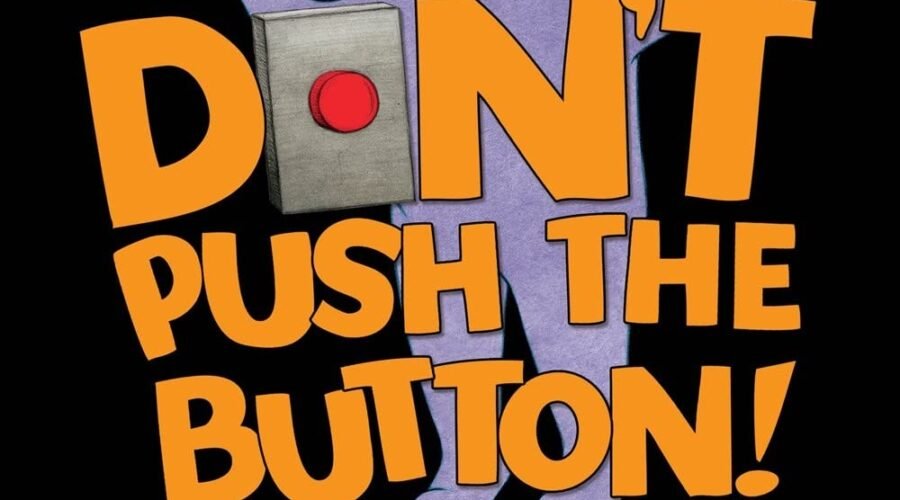 Boo-tifully Fun: A Review of Don't Push the Button! A Halloween Treat