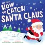 Catching Christmas Magic: A Delightful Review of My First How to Catch Santa Claus