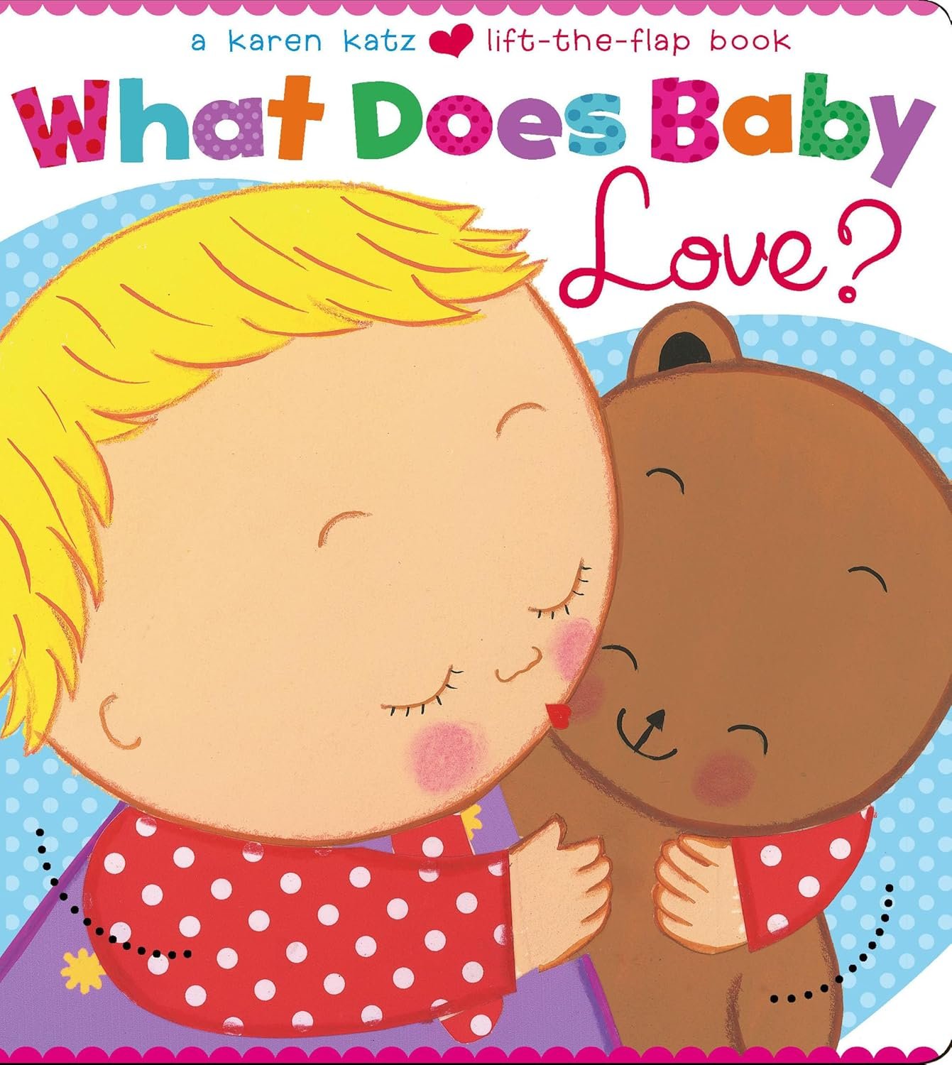 You are currently viewing Discovering Baby’s Love: A Delightful Journey with Karen Katz’s Lift-the-Flap Fun