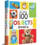 Discovering the World: A Journey Through My First 100 Objects Around Us
