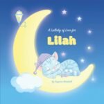 Dreamy Tales for Little Hearts: A Review of A Lullaby of Love for Lilah