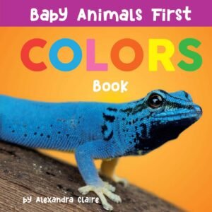Read more about the article Exploring a Rainbow of Cuteness: A Journey Through the Baby Animals First Colors Book