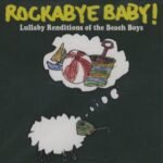 Lullabies from the Beach: Sweet Dreams with Rockabye Baby!