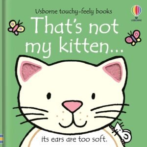 Read more about the article Pawsitively Adorable: A Review of “That’s Not My Kitten!”