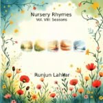 Rhyming Through the Seasons: A Charming Journey in Nursery Rhymes Vol. VIII