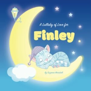 Read more about the article Snuggles and Sweet Dreams: A Review of A Lullaby of Love for Finley