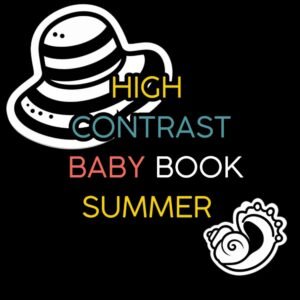 Read more about the article Sunny Days in Black and White: A Charming Review of the High Contrast Baby Book Summer