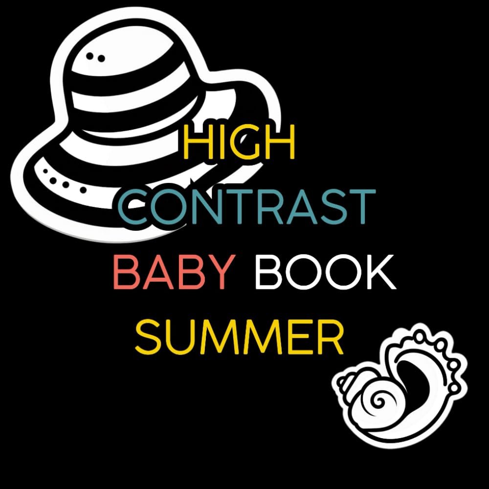 You are currently viewing Sunny Days in Black and White: A Charming Review of the High Contrast Baby Book Summer