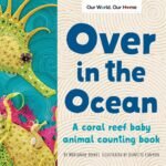 Underwater Wonders: A Review of “Over in the Ocean”